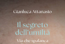 Il segreto dell’umiltà. Il nuovo libro di Gianluca Attanasio